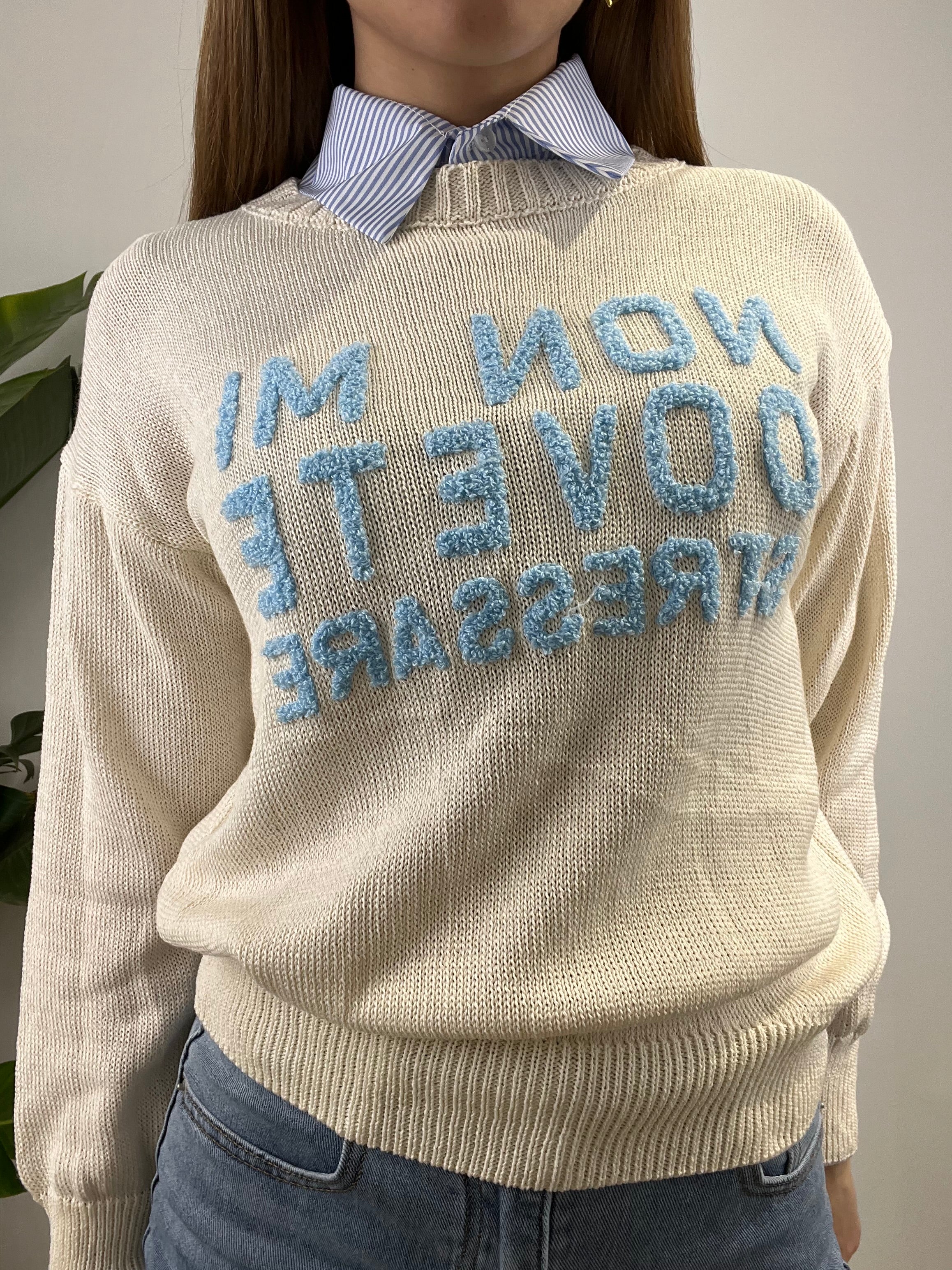 MAGLIA "NON MI DOVETE STRESSARE" BIANCA